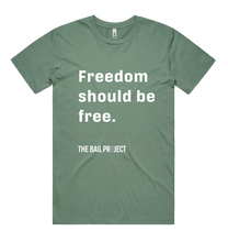 Load image into Gallery viewer, Limited Edition &quot;Freedom Should Be Free&quot; T-Shirt